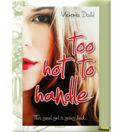 Too hot to Handle