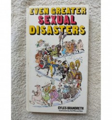 Even Greater Sexual Disasters - Gyles Brandreth